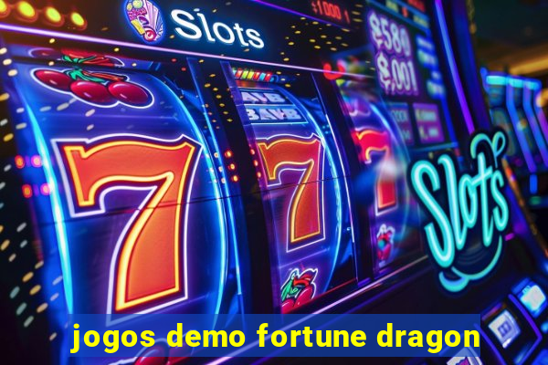 jogos demo fortune dragon